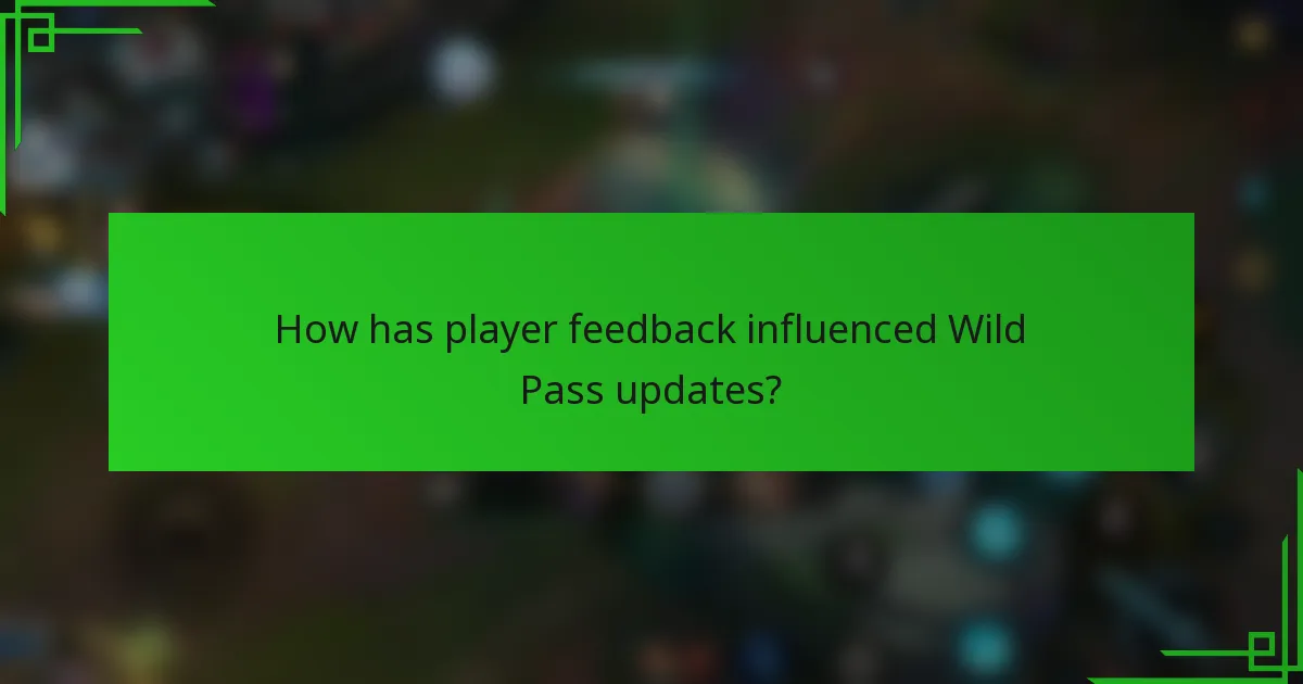 How has player feedback influenced Wild Pass updates?